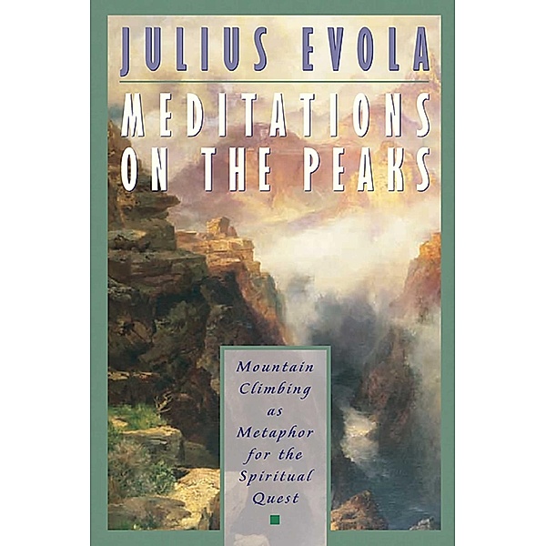 Meditations on the Peaks / Inner Traditions, Julius Evola