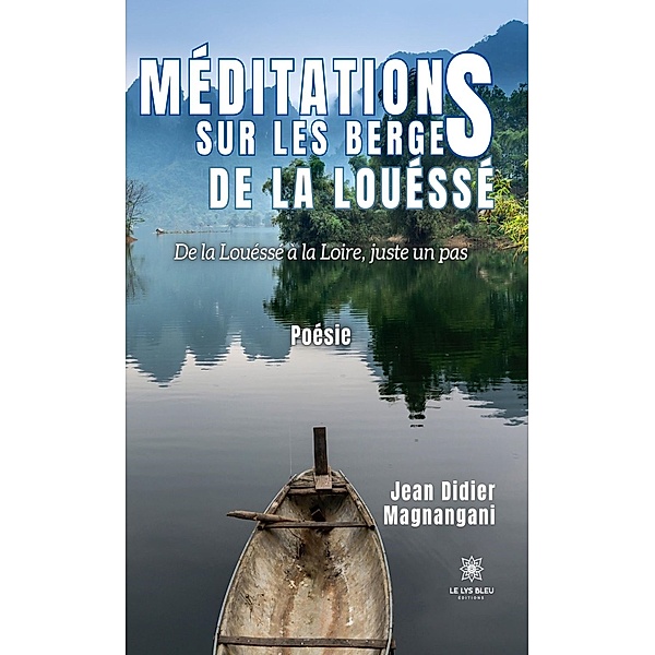 Méditations sur les berges de la Louéssé, Jean Didier Magnangani