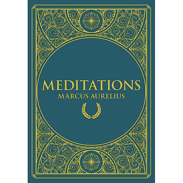 Meditations / Timeless Classics, Marcus Aurelius