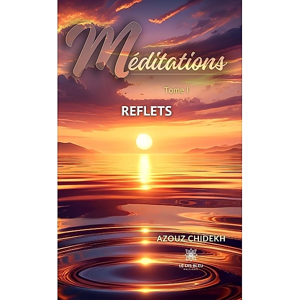 Méditations - Tome 1 / Méditations Bd.1, Azouz Chidekh