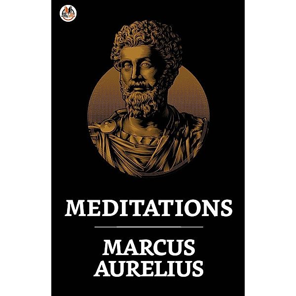 Meditations / True Sign Publishing House, Marcus Aurelius