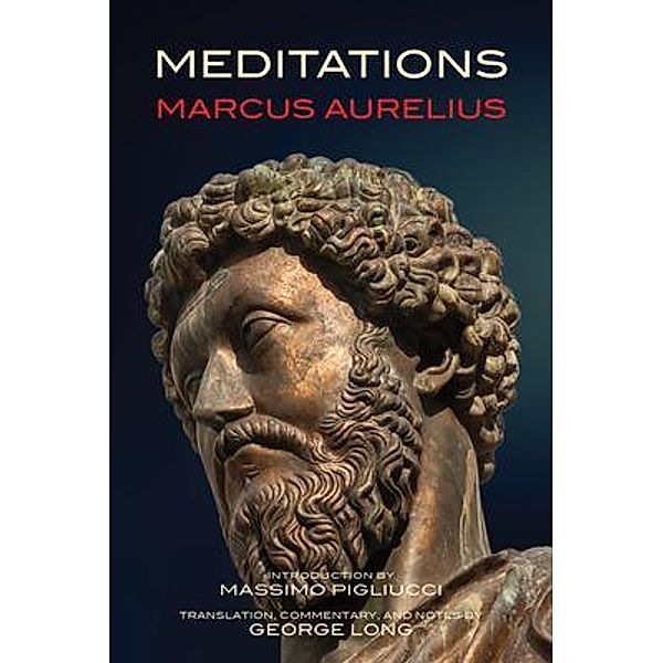 Meditations (Warbler Classics Annotated Edition) / Warbler Classics, Marcus Aurelius, Massimo Pigliucci