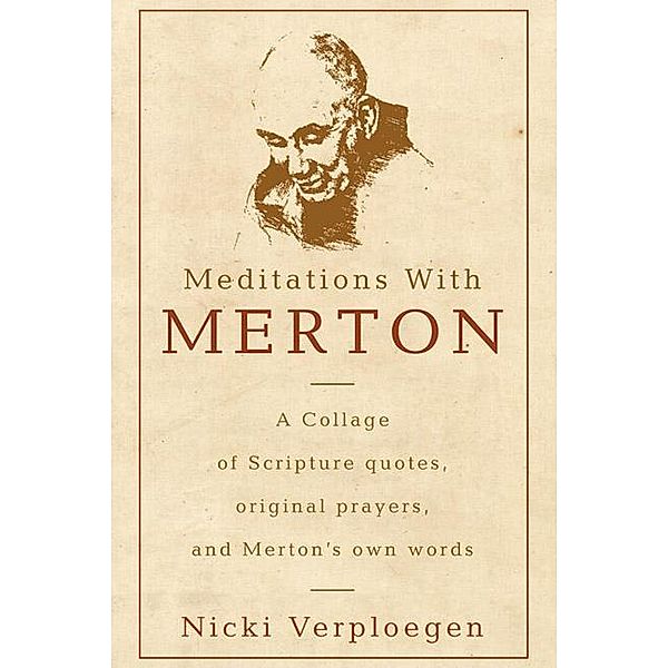 Meditations With Merton, Nicki Verploegen
