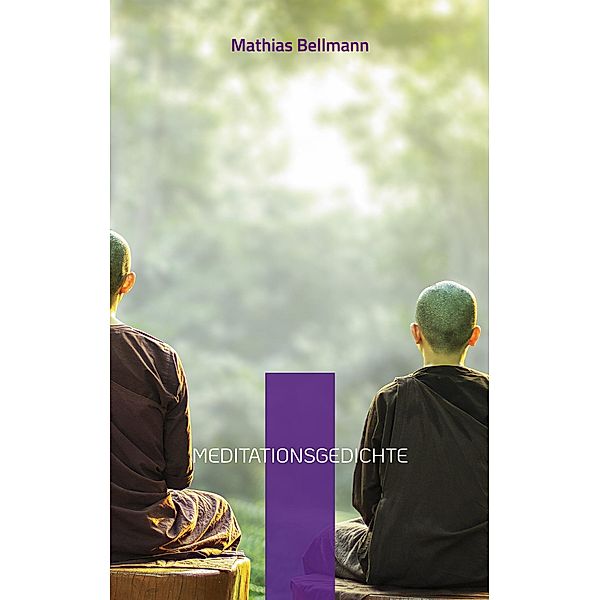 Meditationsgedichte, Mathias Bellmann