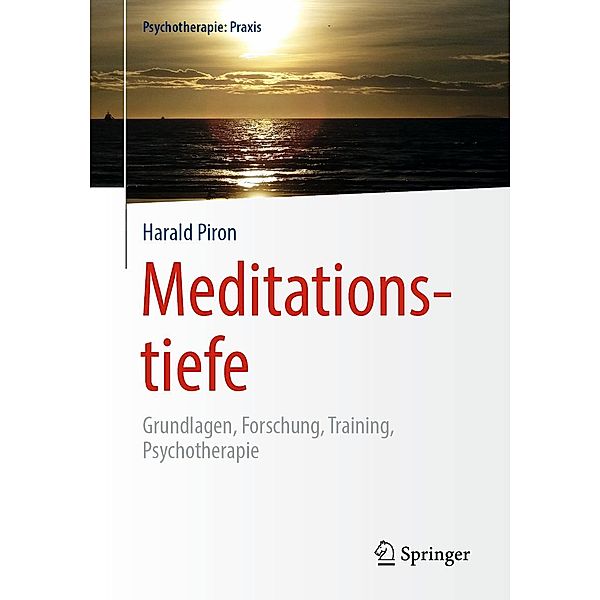 Meditationstiefe / Psychotherapie: Praxis, Harald Piron