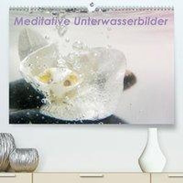 Meditative Unterwasserbilder (Premium-Kalender 2020 DIN A2 quer), Liselotte Brunner-Klaus