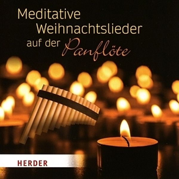 Meditative Weihnachtslieder-Panflöte, Diverse Interpreten