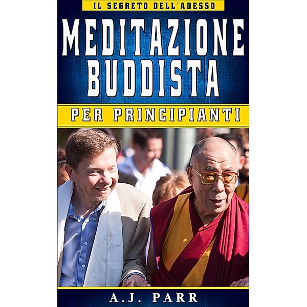 Meditazione Buddista per Principianti, A. J. Parr