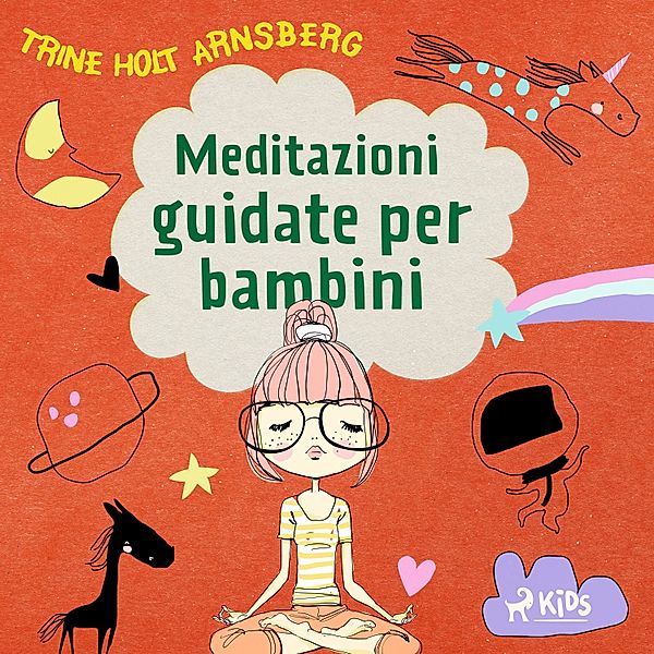 Meditazioni guidate per bambini, Trine Holt Arnsberg