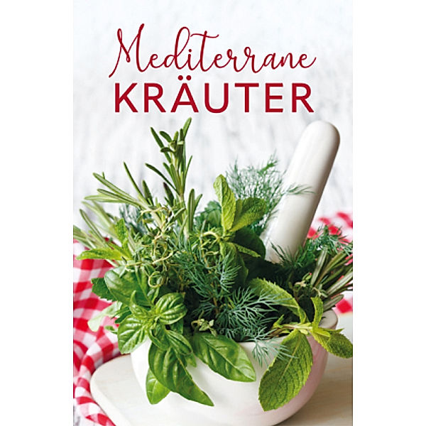 Mediterrane Kräuter, Tassilo Wengel