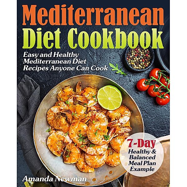 Mediterranean Diet Cookbook, Amanda Newman