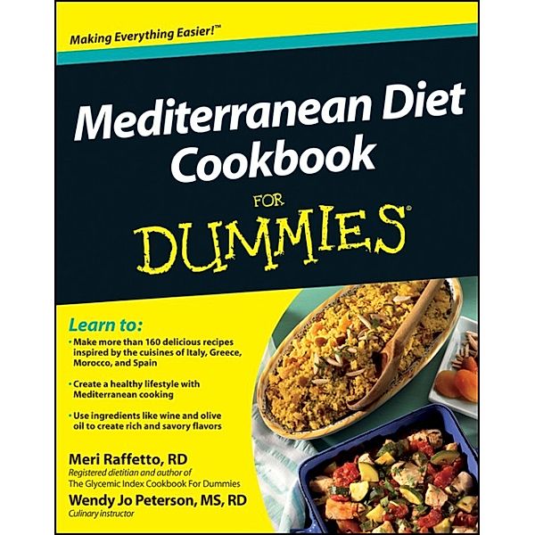 Mediterranean Diet Cookbook For Dummies, Meri Raffetto, Wendy Jo Peterson