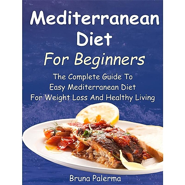 Mediterranean Diet For Beginners, Bruna Palerma