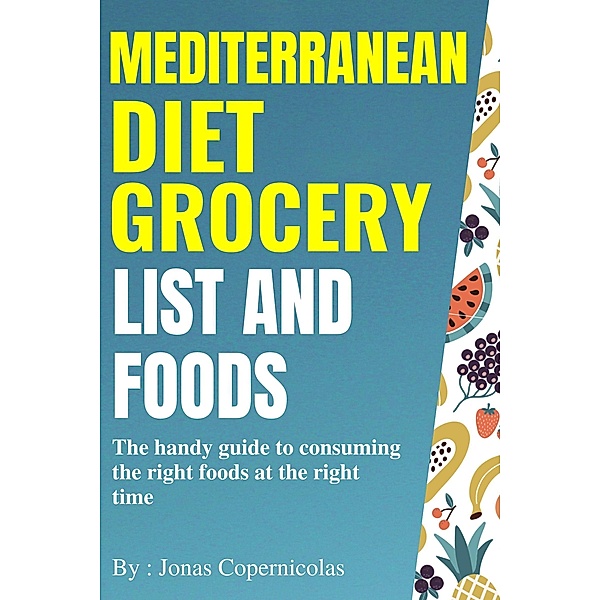 Mediterranean Diet Grocery List And Foods, Jonas Copernicolas