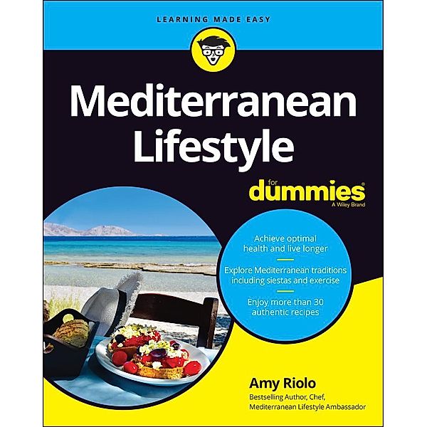 Mediterranean Lifestyle For Dummies, Amy Riolo
