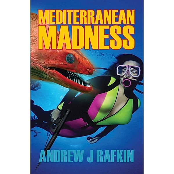 Mediterranean Madness, Andrew J. Rafkin