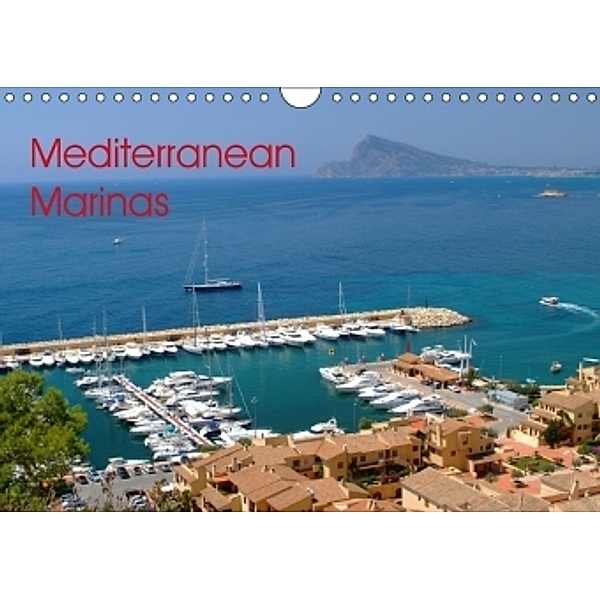 Mediterranean Marinas (Wall Calendar 2017 DIN A4 Landscape), Jon Grainge