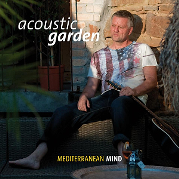 Mediterranean Mind, Acoustic Garden
