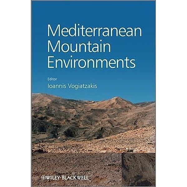 Mediterranean Mountain Environments, Ioannis Vogiatzakis