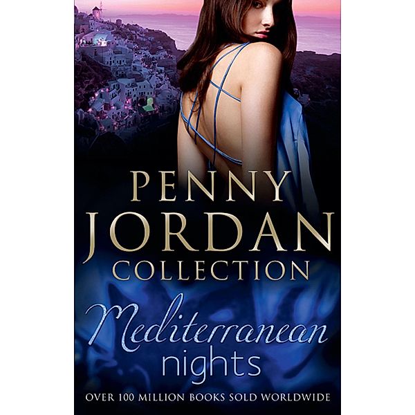 Mediterranean Nights: The Mistress Purchase / The Demetrios Virgin / Marco's Convenient Wife, Penny Jordan