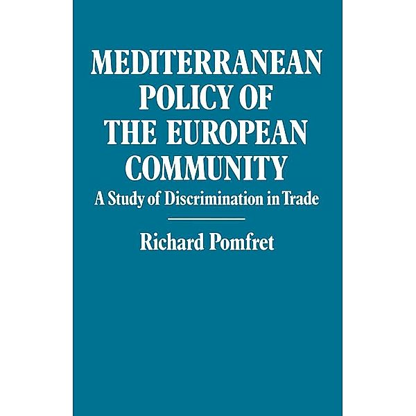 Mediterranean Policy of the European Community, Richard Pomfret