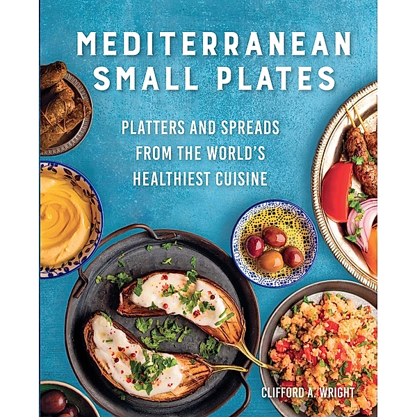 Mediterranean Small Plates, Clifford Wright