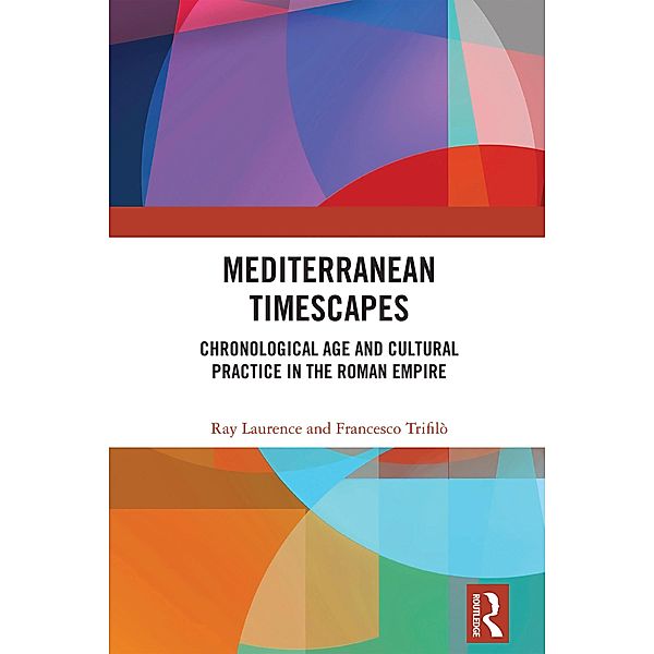 Mediterranean Timescapes, Ray Laurence, Francesco Trifilò