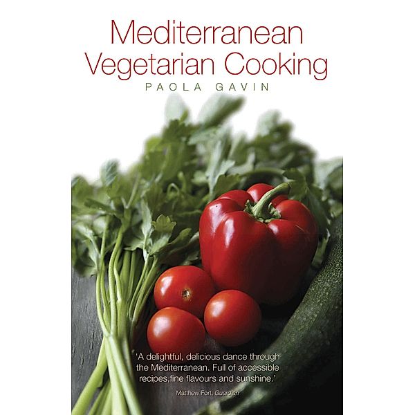 Mediterranean Vegetarian Cooking, Paola Gavin