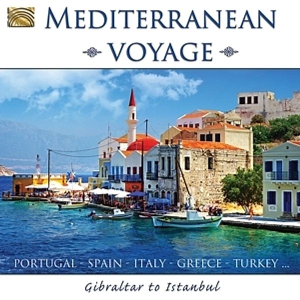Mediterranean Voyage-Gibraltar To Istanbul, Diverse Interpreten