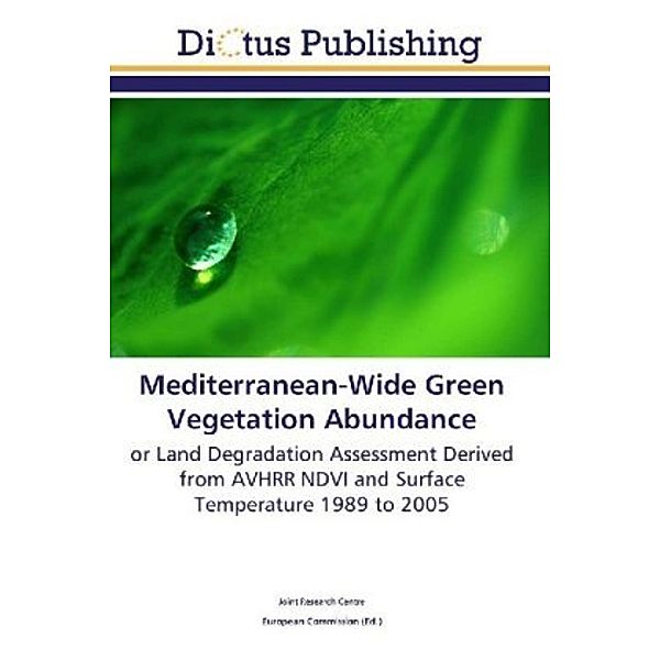 Mediterranean-Wide Green Vegetation Abundance, Joint Research Centre