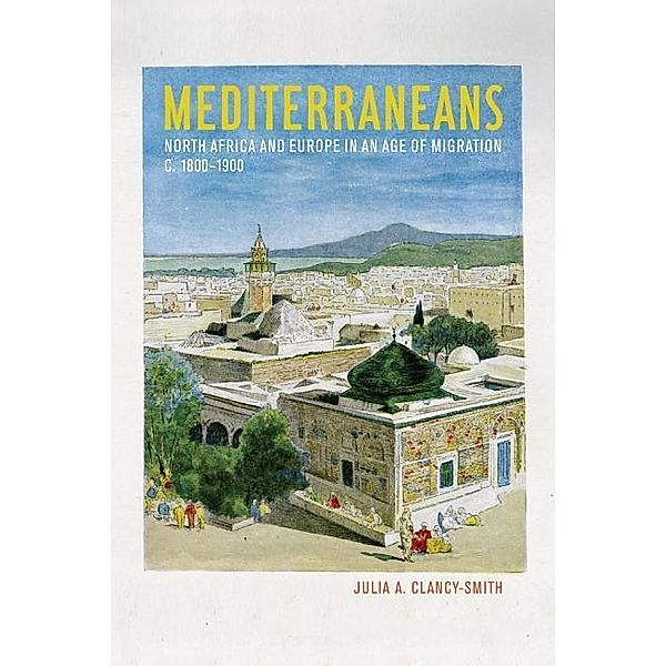 Mediterraneans, Julia A. Clancy-Smith