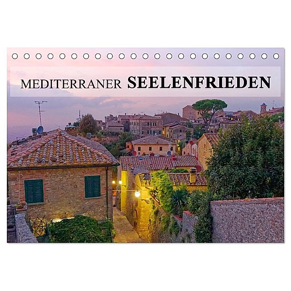 Mediterraner Seelenfrieden (Tischkalender 2024 DIN A5 quer), CALVENDO Monatskalender, Askson Vargard