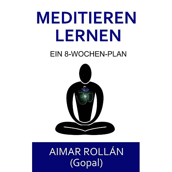 Meditieren lernen, Aimar Rollan