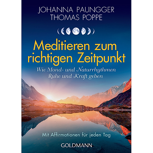 Meditieren zum richtigen Zeitpunkt, Johanna Paungger, Thomas Poppe