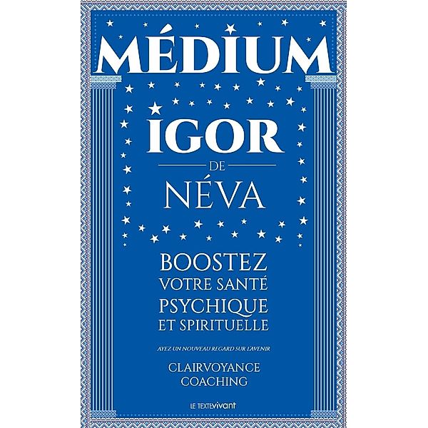 Medium clairvoyant Igor de Néva, Igor de Néva