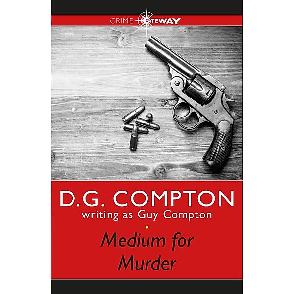 Medium for Murder, Guy Compton, D G Compton