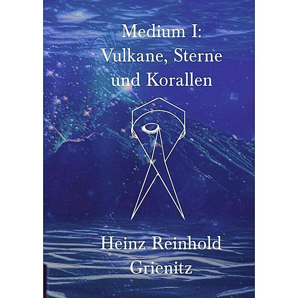 Medium I, Heinz Reinhold Grienitz