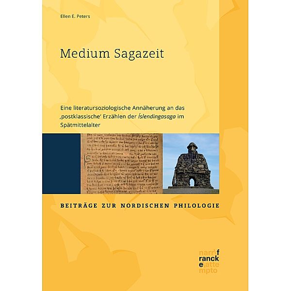 Medium Sagazeit / Beiträge zur nordischen Philologie Bd.73, Ellen E. Peters