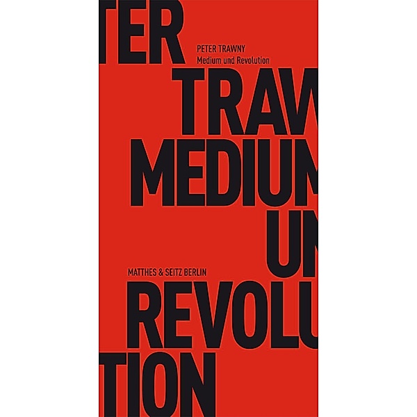Medium und Revolution / Fröhliche Wissenschaft, Peter Trawny