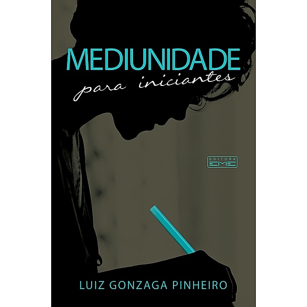 Mediunidade para iniciantes, Luiz Gonzaga Pinheiro