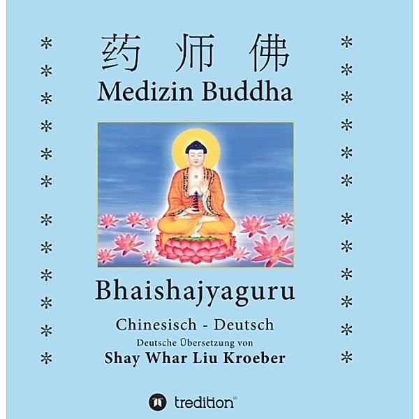 Medizin Buddha, Shay Whar Kroeber