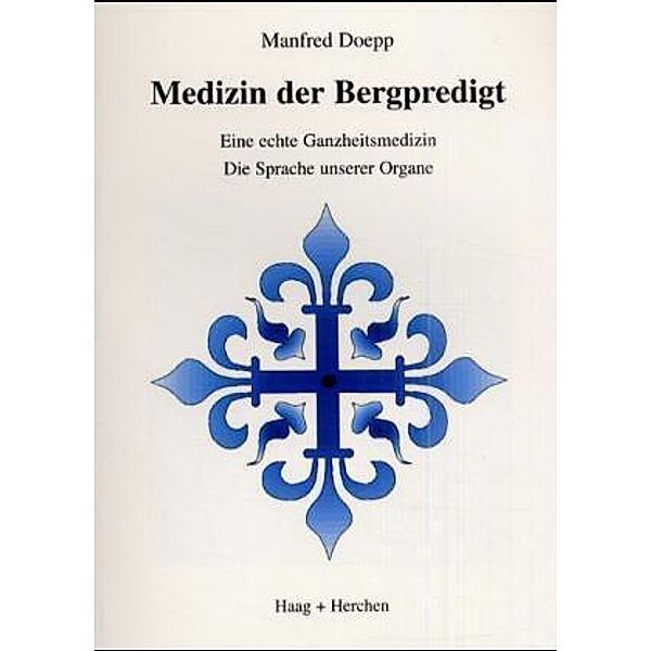 Medizin der Bergpredigt, Manfred Doepp