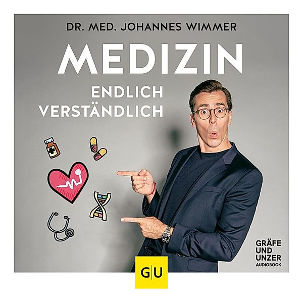 Medizin - endlich verständlich, Dr. med. Johannes Wimmer