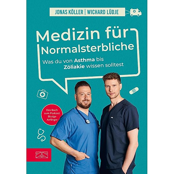 Medizin für Normalsterbliche, Wichard Lüdje, Jonas Köller