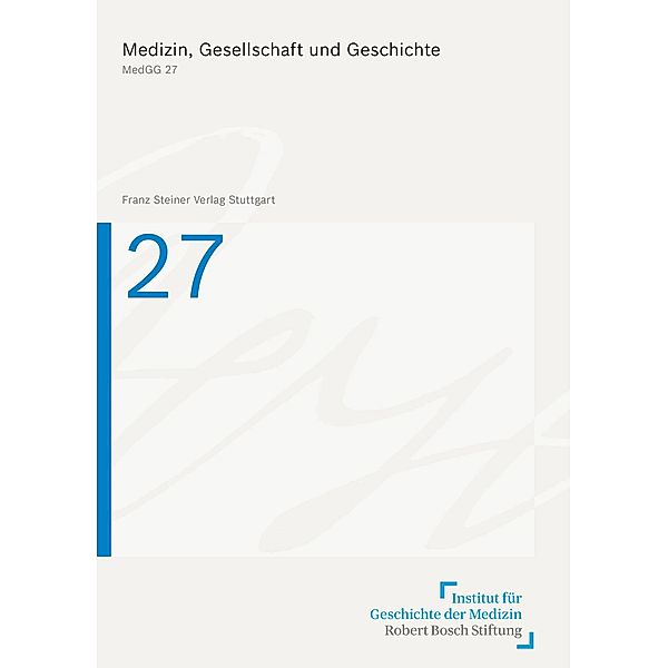 Medizin, Gesellschaft und Geschichte 27, Berichtsjahr 2008 (2009)