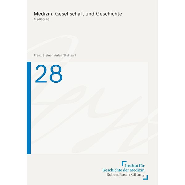 Medizin, Gesellschaft und Geschichte 28, Berichtsjahr 2009 (2010)