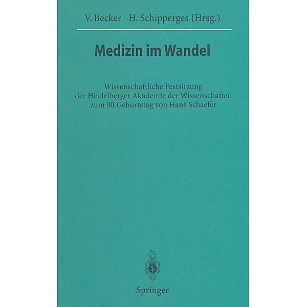 Medizin im Wandel / Veröffentlichungen aus der Forschungsstelle für Theoretische Pathologie der Heidelberger Akademie der Wissenschaften