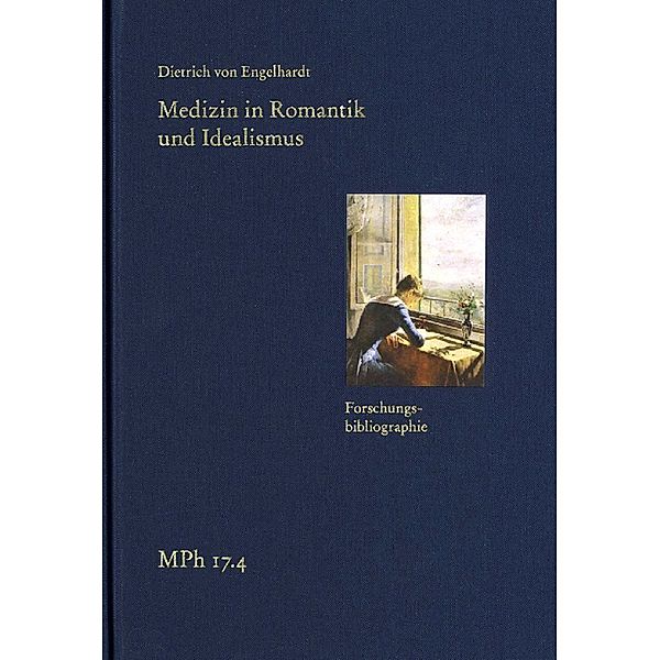 Medizin in Romantik und Idealismus. Band 4: Forschungsbibliographie, Dietrich von Engelhardt