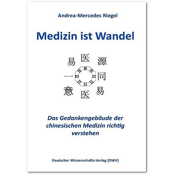 Medizin ist Wandel, Andrea-Mercedes Riegel