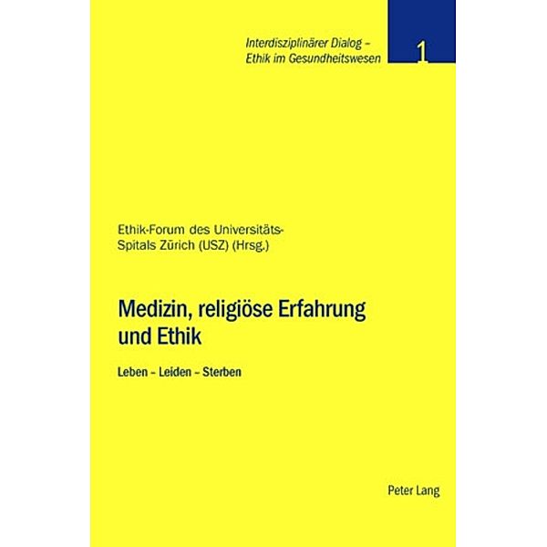 Medizin, religiöse Erfahrung und Ethik, Ruth Baumann-Hölzle